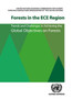 Forests in the ECE region : trends and challenges in achieving the global objectives on forests by United Nations: Economic Commission for Europe: Timber Section - Paperback