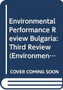 Bulgaria : third review : 46 by United Nations: Economic Commission for Europe: Committee on Environme - Paperback