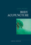 Body Acupuncture Clinical Treatment by Sumiko Knudsen - Paperback