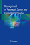 Management of Pancreatic Cancer and Cholangiocarcinoma by Hiroyuki Isayama - Hardback