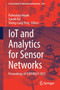 IoT and Analytics for Sensor Networks : Proceedings of ICWSNUCA 2021 : 244 by Padmalaya Nayak - Paperback