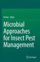 Microbial Approaches for Insect Pest Management by Omkar - Paperback