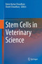 Stem Cells in Veterinary Science by Ratan Kumar Choudhary - Hardback
