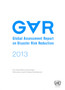 2013 global assessment report on disaster risk reduction : from shared risk to shared value - the business case for disaster risk reduction by United Nations: International Strategy for Disaster Reduction - Paperback