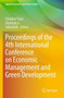 Proceedings of the 4th International Conference on Economic Management and Green Development by Chunhui Yuan - Paperback