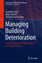 Managing Building Deterioration : Prediction Model for Public Schools in Developing Countries by Syamilah Yacob - Hardback