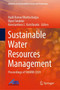 Sustainable Water Resources Management : Proceedings of SWARM 2020 by Rajib Kumar Bhattacharjya - Hardback