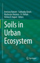 Soils in Urban Ecosystem by Amitava Rakshit - Hardback