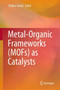 Metal-Organic Frameworks (MOFs) as Catalysts by Shikha Gulati - Hardback
