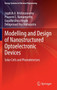 Modelling and Design of Nanostructured Optoelectronic Devices : Solar Cells and Photodetectors by Jagdish A. Krishnaswamy - Hardback
