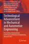 Technological Advancement in Mechanical and Automotive Engineering : Proceeding of International Conference in Mechanical Engineering Research 2021 by Muhammad Yusri Ismail - Paperback