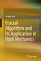 Fractal Algorithm and Its Application in Rock Mechanics by Dongjie Xue - Hardback