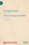 Crying Forests : Political Ecology in the DPRK by Liu Jinlong - Hardback