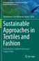 Sustainable Approaches in Textiles and Fashion : Consumerism, Global Textiles and Supply Chain by Subramanian Senthilkannan Muthu - Hardback