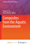 Composites from the Aquatic Environment by S.M. Sapuan S. M. - Paperback