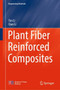 Plant Fiber Reinforced Composites by Yan Li - Hardback