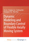 Dynamic Modeling and Boundary Control of Flexible Axially Moving System by Liu Yu Liu - Paperback