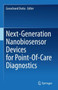 Next-Generation Nanobiosensor Devices for Point-Of-Care Diagnostics by Gorachand Dutta - Hardback