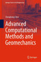 Advanced Computational Methods and Geomechanics by Shenghong Chen - Hardback