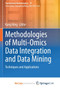 Methodologies of Multi-Omics Data Integration and Data Mining : Techniques and Applications by Ning Kang Ning - Paperback