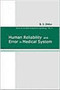 Human Reliability And Error In Medical System : 2 by B S Dhillon - Hardback