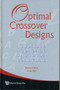Optimal Crossover Designs by Aloke Dey - Hardback