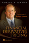 Financial Derivatives Pricing: Selected Works Of Robert Jarrow by Robert A Jarrow - Hardback