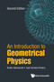 Introduction To Geometrical Physics, An by Ruben Brazil) Aldrovandi - Paperback