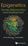 Epigenetics In Human Reproduction And Development by Anna K Naumova - Hardback
