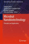 Microbial Nanobiotechnology : Principles and Applications by Agbaje Lateef - Hardback