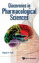 Discoveries In Pharmacological Sciences by Popat N Patil - Hardback