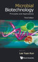 Microbial Biotechnology: Principles And Applications (Third Edition) by Yuan Kun Lee - Hardback
