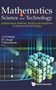 Mathematics In Science And Technology: Mathematical Methods, Models And Algorithms In Science And Technology - Proceedings Of The Satellite Conference Of Icm 2010 by Abul Hasan Siddiqi - Hardback