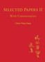 Selected Papers Of Chen Ning Yang Ii: With Commentaries by Chen Ning Yang - Paperback