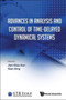 Advances In Analysis And Control Of Time-delayed Dynamical Systems by Jian-qiao Sun - Hardback