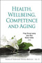 Health, Wellbeing, Competence And Aging : 6 by Ping-chung Leung - Hardback