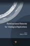 Multifunctional Materials for Tribological Applications by Robert J.K. Wood - Hardback