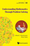 Understanding Mathematics Through Problem Solving : 2 by Alfred S Posamentier - Paperback