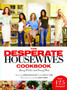 The Desperate Housewives Cookbook : Juicy Dishes and Saucy Bits