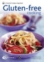 Gluten-Free Cooking : Over 60 gluten-free recipes