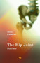 The Hip Joint by K.Mohan Iyer - Hardback