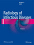 Radiology of Infectious Diseases: Volume 1 by Hongjun Li - Hardback