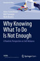Why Knowing What To Do Is Not Enough : A Realistic Perspective on Self-Reliance by Anne-Greet Keizer - Paperback