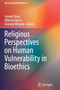 Religious Perspectives on Human Vulnerability in Bioethics : 2 by Joseph Tham - Paperback