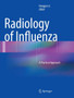 Radiology of Influenza : A Practical Approach by Hongjun Li - Paperback