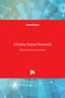 Wireless Sensor Networks by Suraiya Tarannum - Hardback