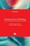 Pluripotent Stem Cell Biology : Advances in Mechanisms, Methods and Models by Craig S. Atwood - Hardback