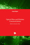 Optical Fiber and Wireless Communications by Rastislav Roka - Hardback