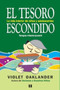 El tesoro escondido : La vida interior de los ninos y adolescentes by Violet Oaklander - Paperback