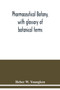 Pharmaceutical botany, with glossary of botanical terms by Heber W Youngken - Paperback
